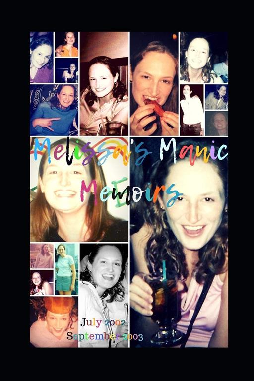 Melissa's Manic Memoirs: 2002-2003