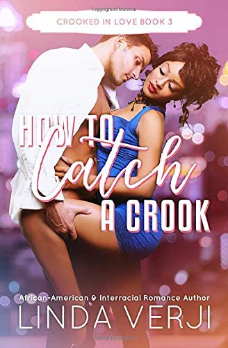 How To Catch A Crook (Crooked In Love)