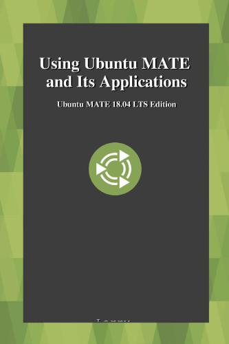 Using Ubuntu MATE and Its Applications