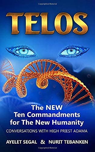 Telos: The New Ten Commandments for The New Humanity