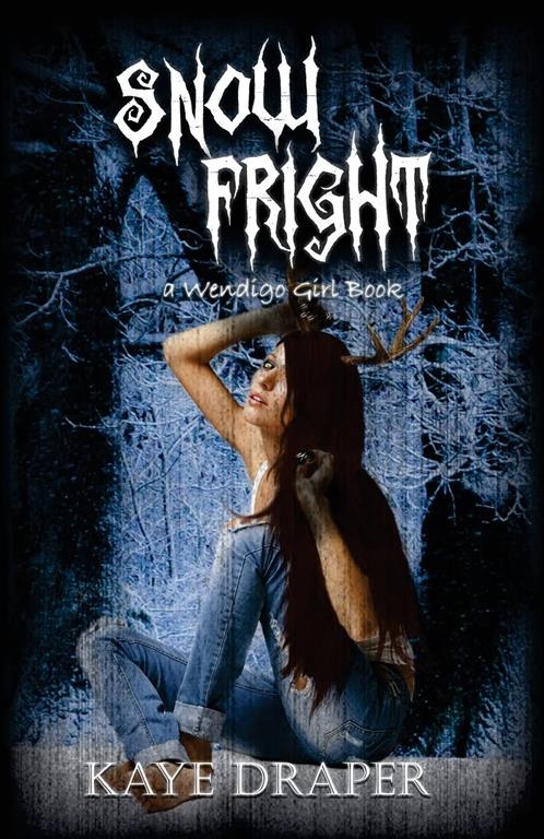 Snow Fright (Wendigo Girl) (Volume 4)