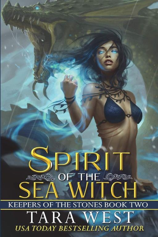 Spirit of the Sea Witch (Keepers of the Stones) (Volume 2)