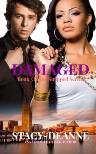 Damaged (The Stripped Series) (Volume 3)