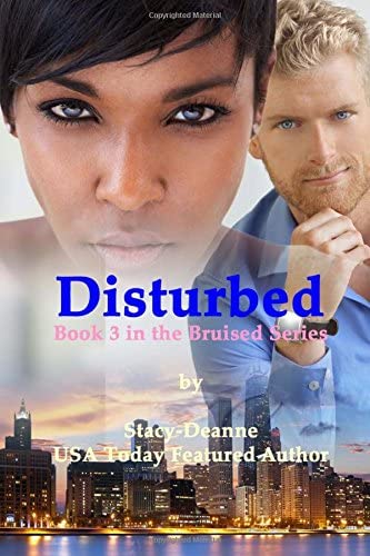 Disturbed (The Bruised Series) (Volume 3)