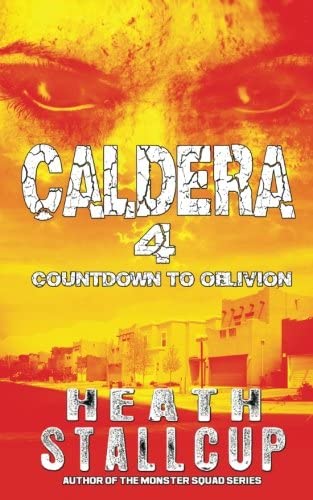 Caldera 4: Countdown To Oblivion (Volume 4)