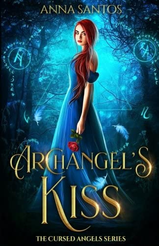 Archangel's Kiss: Paranormal Angel Romance (The Cursed Angels Series) (Volume 1)