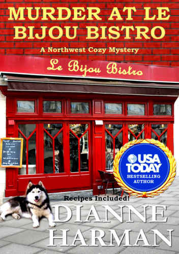 Murder at Le Bijou Bistro (Northwest Cozy Mystery Series)