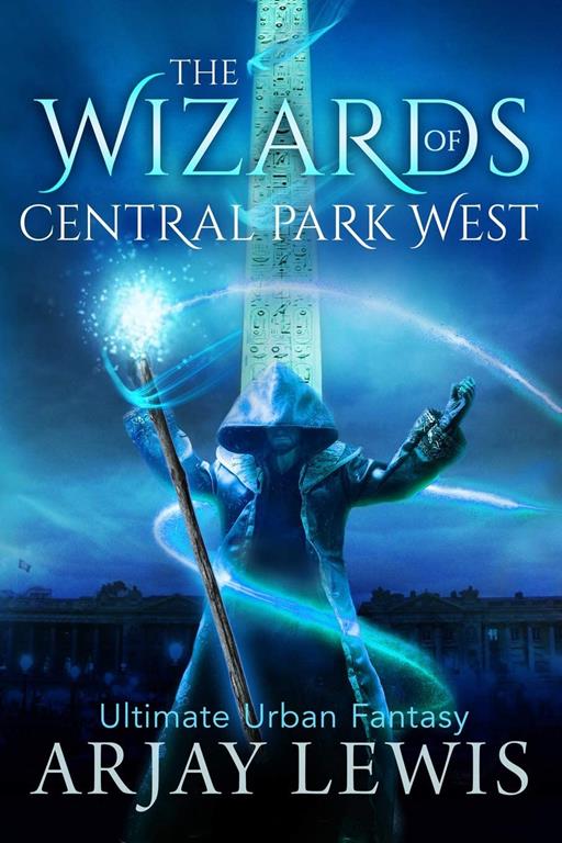 The Wizards of Central Park West: Ultimate Urban Fantasy