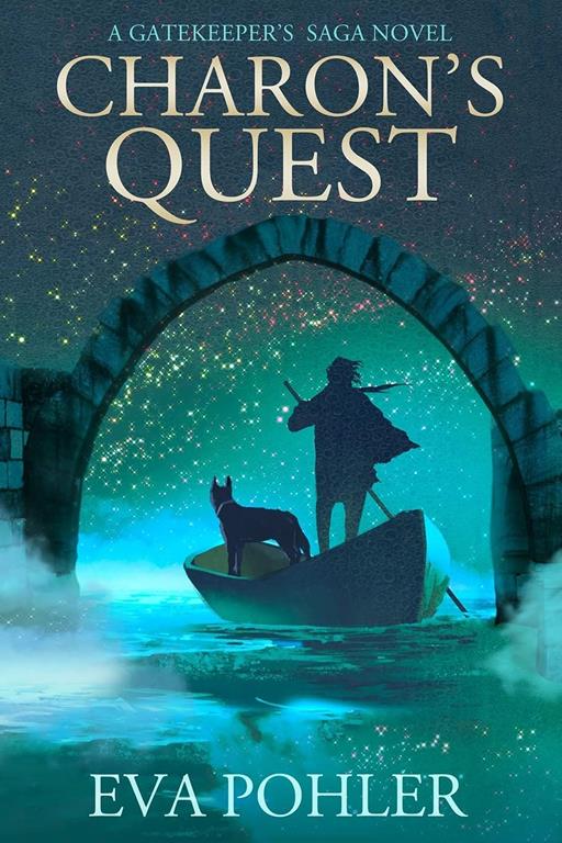 Charon's Quest: A Gatekeeper's Novel (The Underworld Saga)