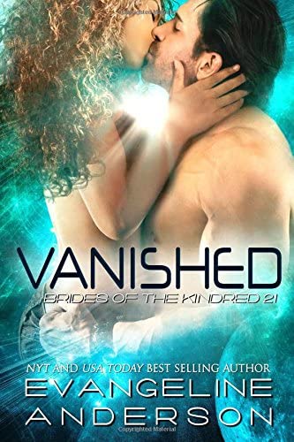 Vanished: Brides of the Kindred 21 (The Brides of the Kindred) (Volume 21)