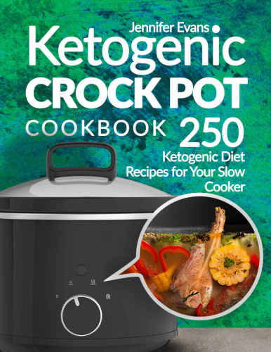 Ketogenic Crock Pot Cookbook