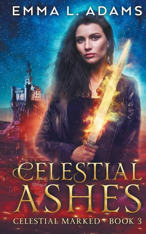 Celestial Ashes (Celestial Marked) (Volume 3)