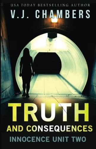 Truth and Consequences (Innocence Unit) (Volume 2)