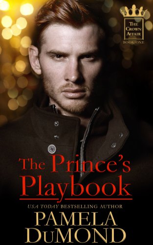 The Prince's Playbook (The Crown Affair) (Volume 1)