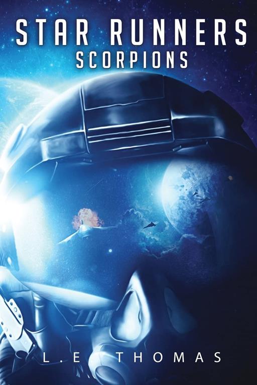 Star Runners: Scorpions (Star Runners Universe) (Volume 4)