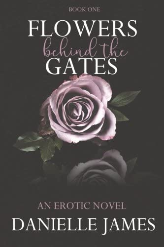 Flowers Behind the Gates (Volume 1)