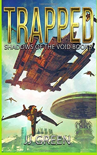 Trapped (Shadows of the Void Space Opera Serial)