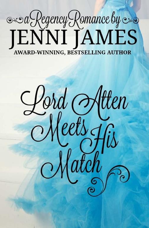 Lord Atten Meets His Match (Regency Romance) (Volume 3)