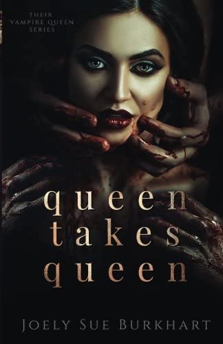 Queen Takes Queen (Their Vampire Queen) (Volume 3)