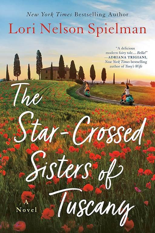 The Star-Crossed Sisters of Tuscany