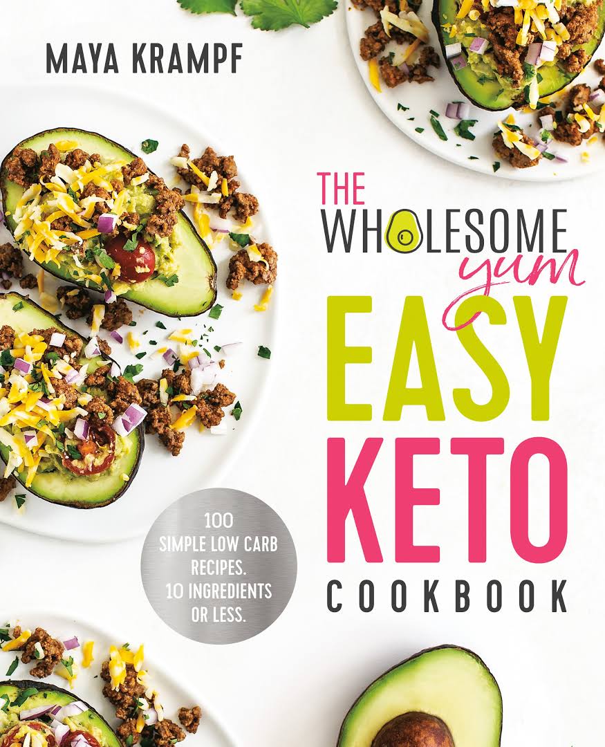 The Wholesome Yum Easy Keto Cookbook