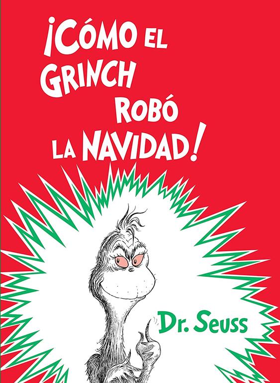 &iexcl;C&oacute;mo el Grinch rob&oacute; la Navidad! (How the Grinch Stole Christmas Spanish Edition) (Classic Seuss)