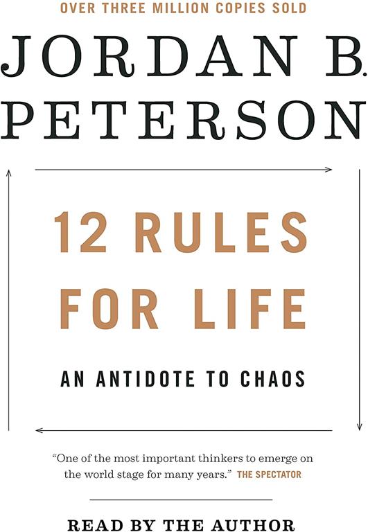 12 Rules for Life: An Antidote to Chaos