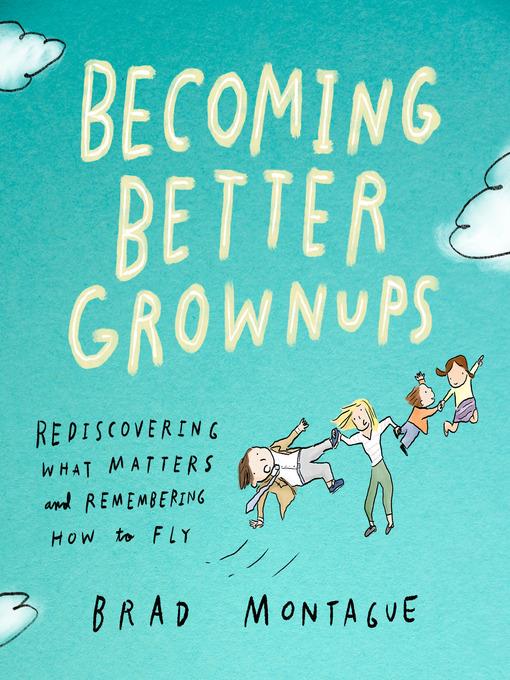 Becoming Better Grownups