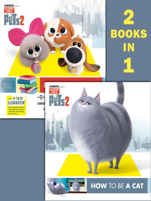 How to Be a Cat/How to Be a Dog (The Secret Life of Pets 2)