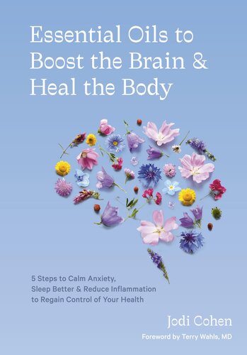 Essential Oils to Boost the Brain and Heal the Body