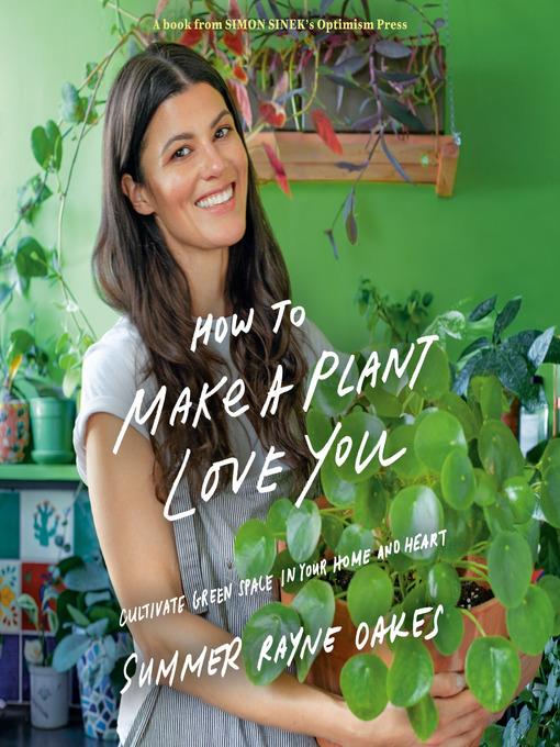 How to Make a Plant Love You