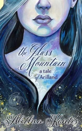 The Glass Mountain: A Tale of Arilland