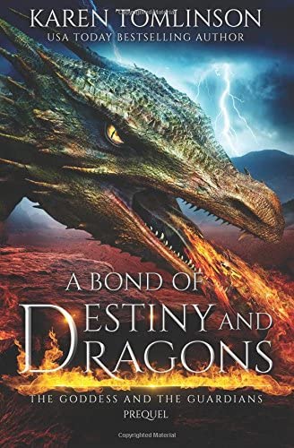 A Bond of Destiny and Dragons (The Goddess and the Guardians)