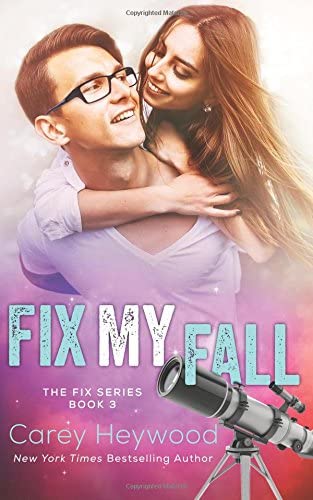 Fix My Fall (The Fix Series) (Volume 3)