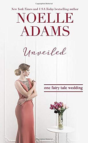 Unveiled (One Fairy Tale Wedding) (Volume 3)
