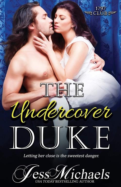 The Undercover Duke (The 1797 Club) (Volume 6)