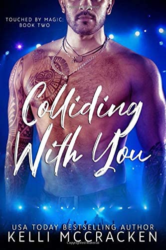 Colliding with You (Touched by Magic) (Volume 2)