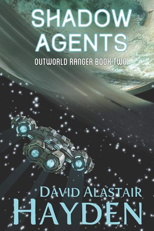 Shadow Agents: The Benevolency Universe (Outworld Ranger)