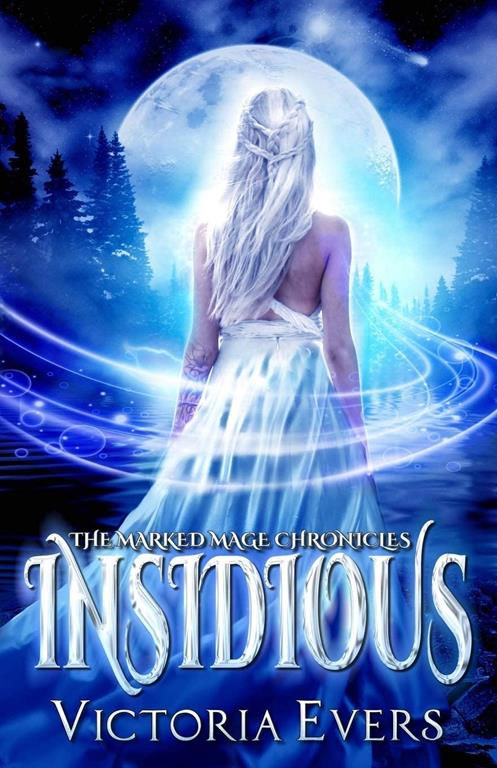 Insidious: The Marked Mage Chronicles