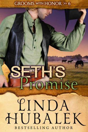Seth's Promise (Grooms with Honor) (Volume 6)