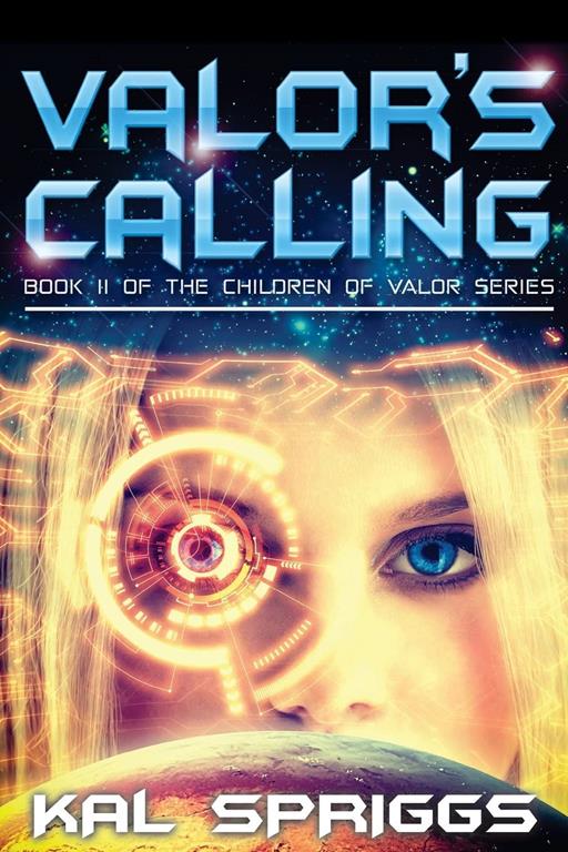 Valor's Calling (Children of Valor) (Volume 2)