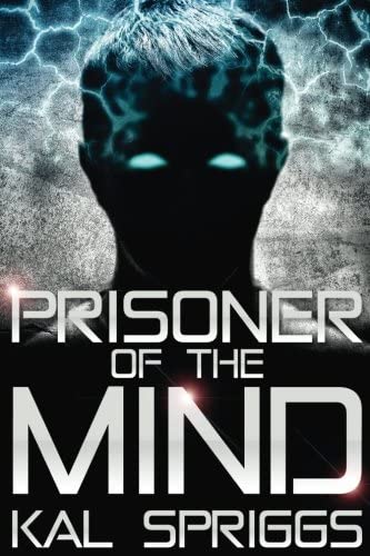 Prisoner of the Mind (Project Archon) (Volume 1)