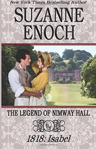 The Legend of Nimway Hall: 1818 - Isabel (Volume 3)