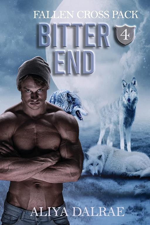 Bitter End: Fallen Cross Pack Book Four (Volume 4)