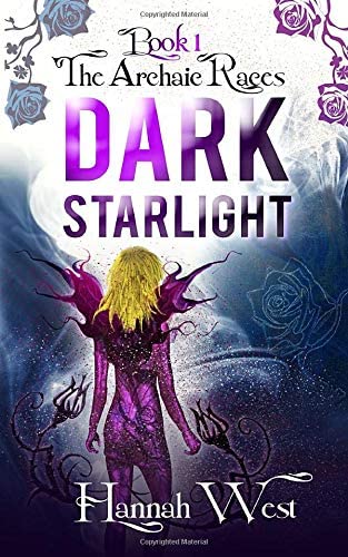 Dark Starlight: The Archaic Races Book 1 (Volume 1)