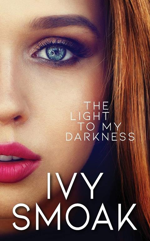 The Light to My Darkness