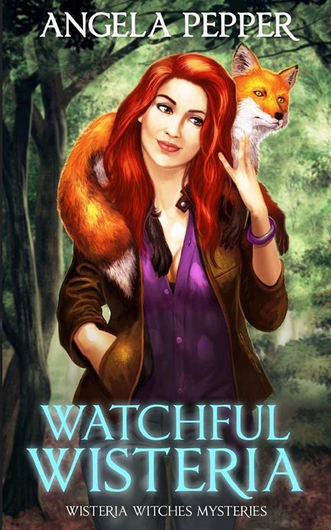 Watchful Wisteria (Wisteria Witches Mysteries)