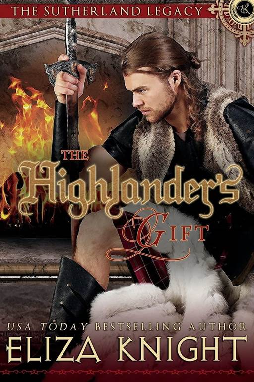 The Highlander's Gift (The Sutherland Legacy) (Volume 1)