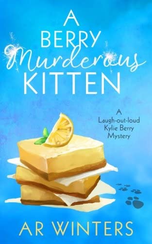 A Berry Murderous Kitten: A Laugh-Out-Loud Kylie Berry Mystery