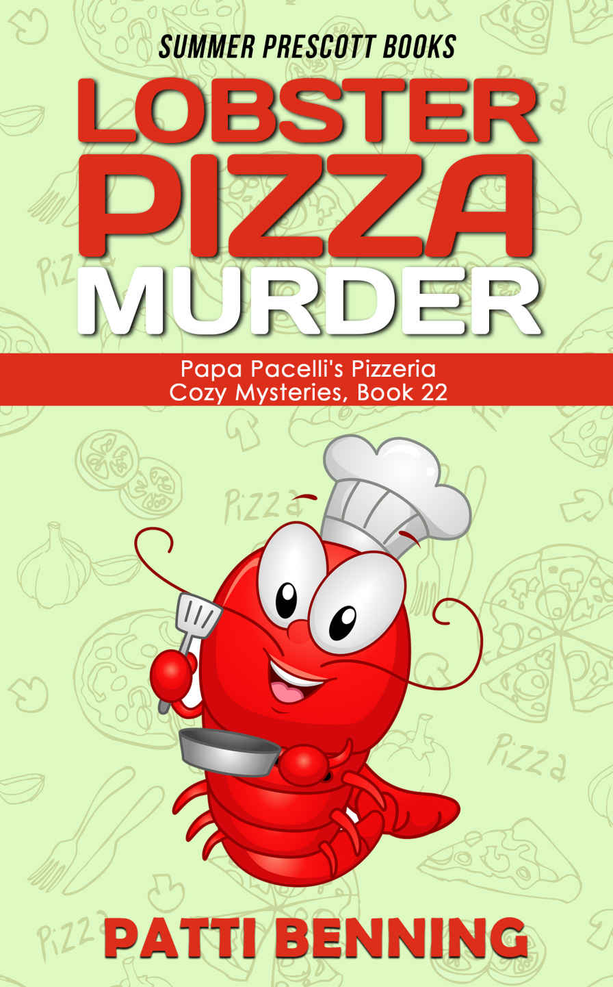 Lobster Pizza Murder (Papa Pacelli's Pizzeria) (Volume 22)